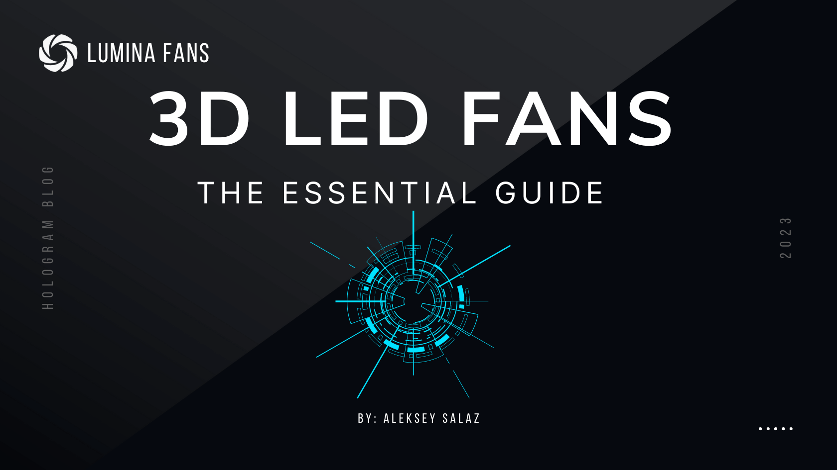3D LED Fans Guide