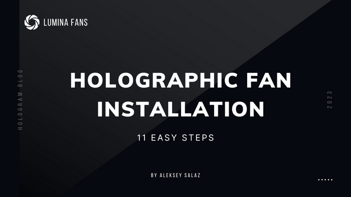Holographic Fan Setup - Lumina Fans